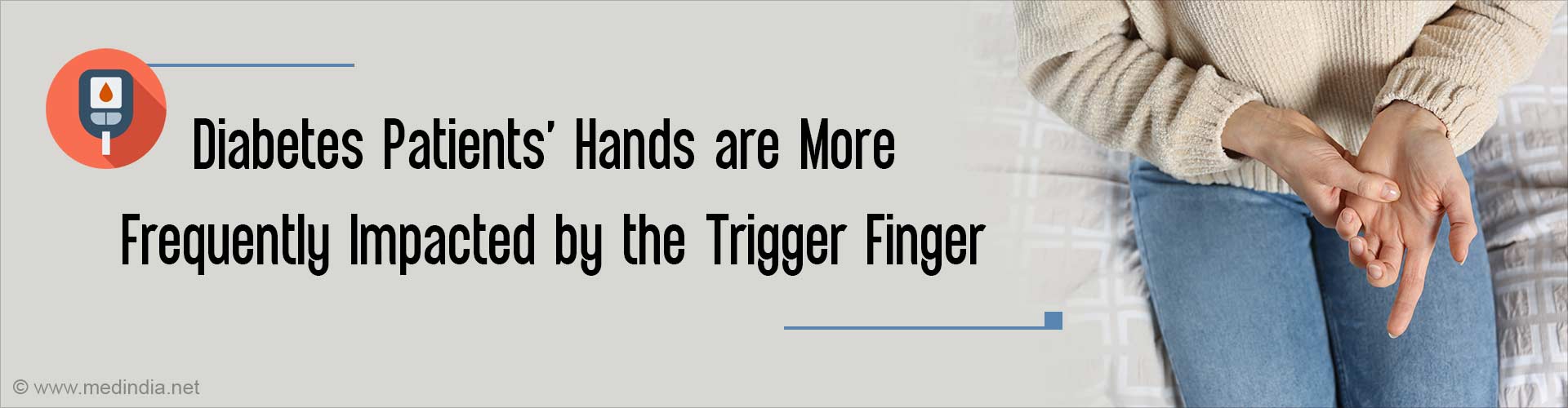 Diabetes Patients are Prone to Develop Trigger Finger