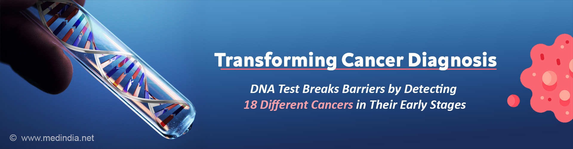 DNA Test Innovation: Detecting 18 Early-Stage Cancers With Precision