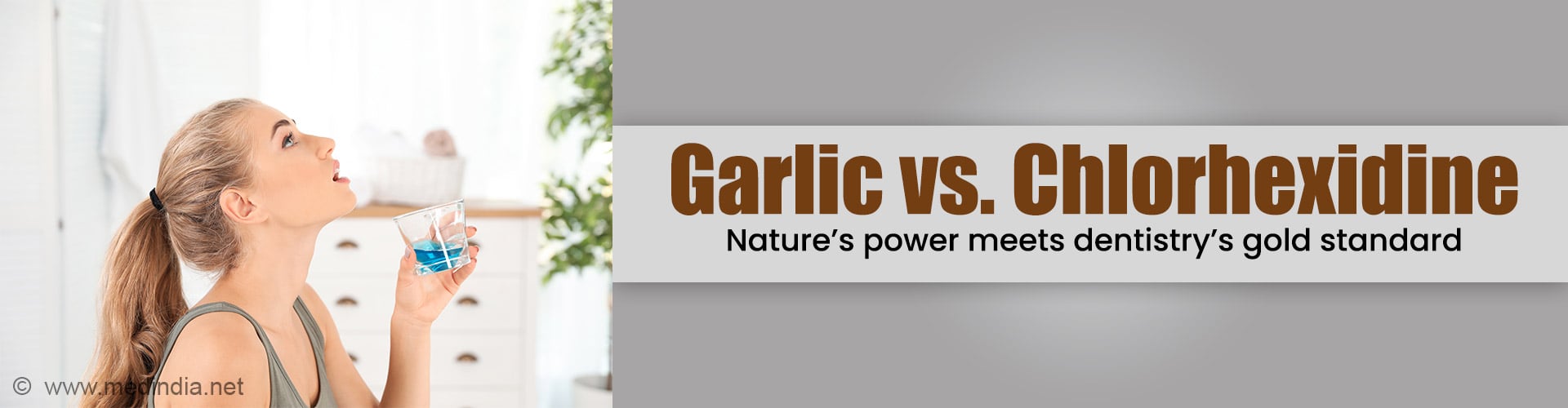 Garlic Vs. Chlorhexidine: Can a Natural Remedy Match Dentistry's Gold-Standard Mouthwash?