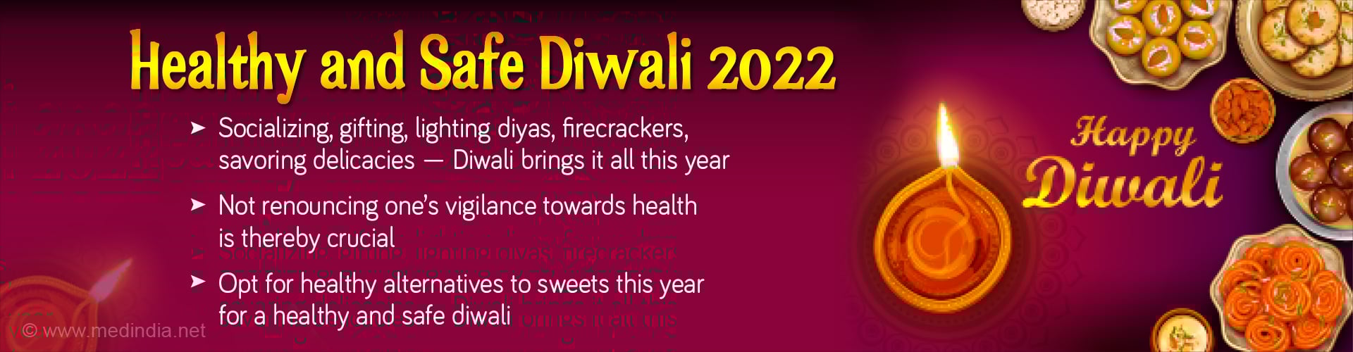 Healthy Diwali 2022: Savor Mindful Yet Heart-content Delicacies Healthy Diwali 2022: Savor Mindful Yet Heart-content Delicacies
