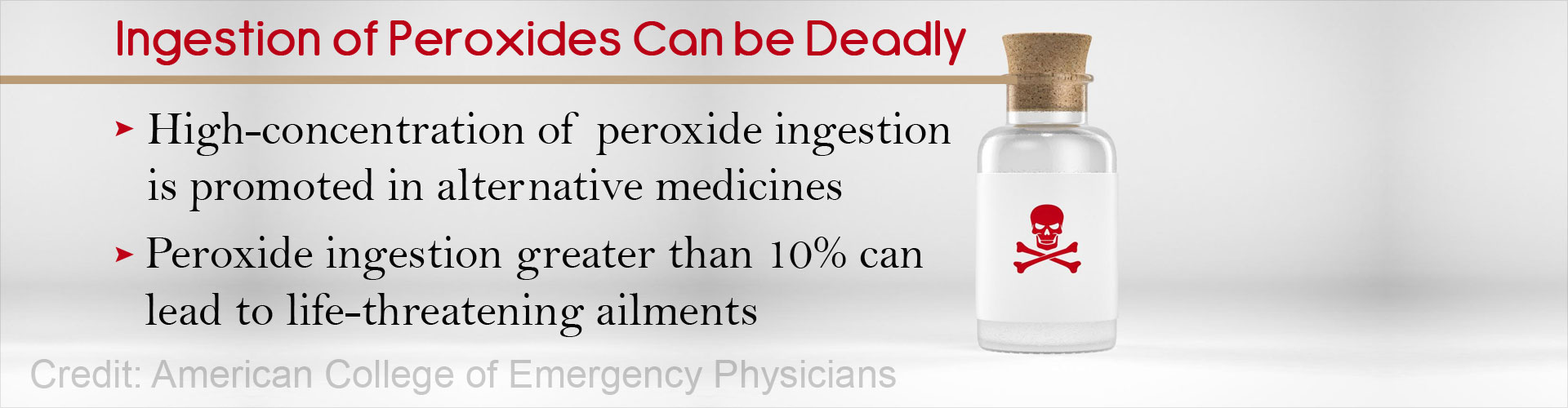 Alternative Medicines Promoting Peroxide Ingestion Can be Deadly