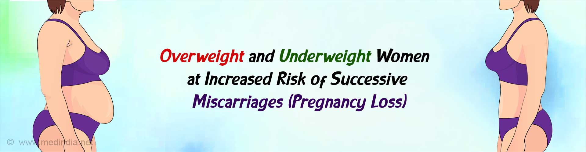 Body Mass Index Linked to Miscarriage Risk