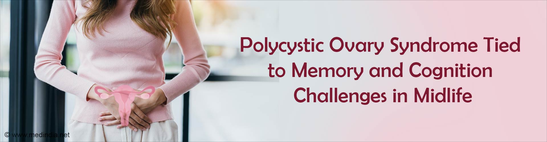Polycystic Ovary Syndrome Linked to Memory and Cognitive Decline