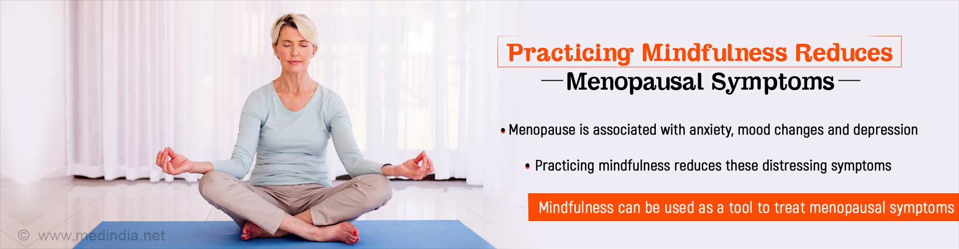 Be Mindful to Reduce Menopausal Symptoms