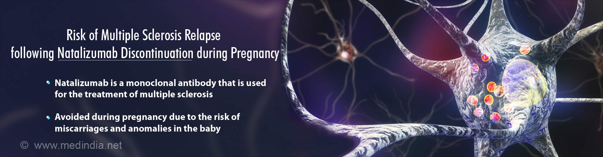 Can Natalizumab be Continued in Multiple Sclerosis Patients into Early Pregnancy? Can Natalizumab be Continued in Multiple Sclerosis Patients into Early Pregnancy?