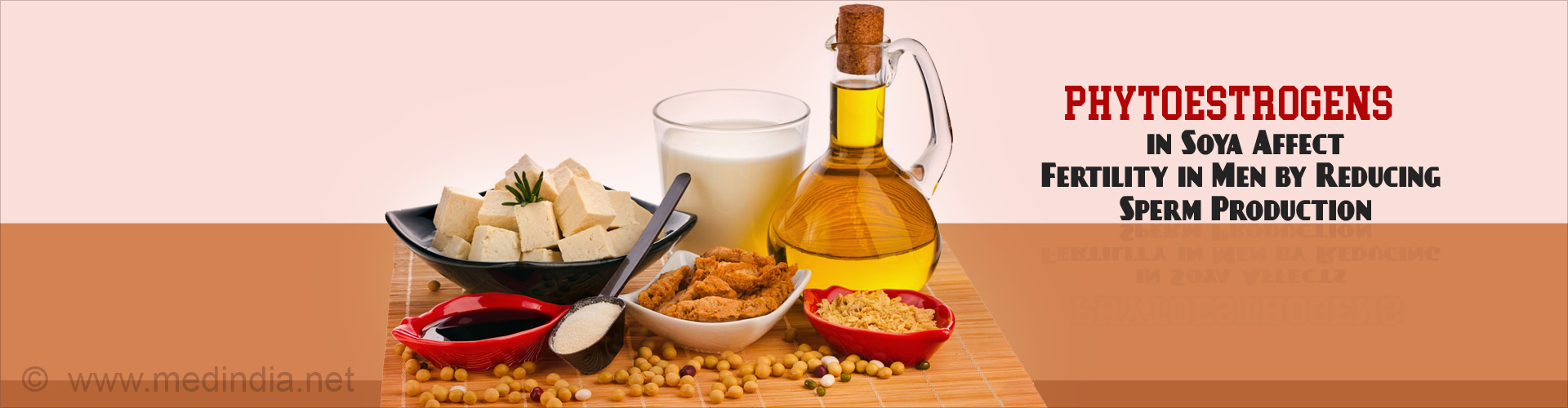 Soya Products May Damage Sperm Production in Men