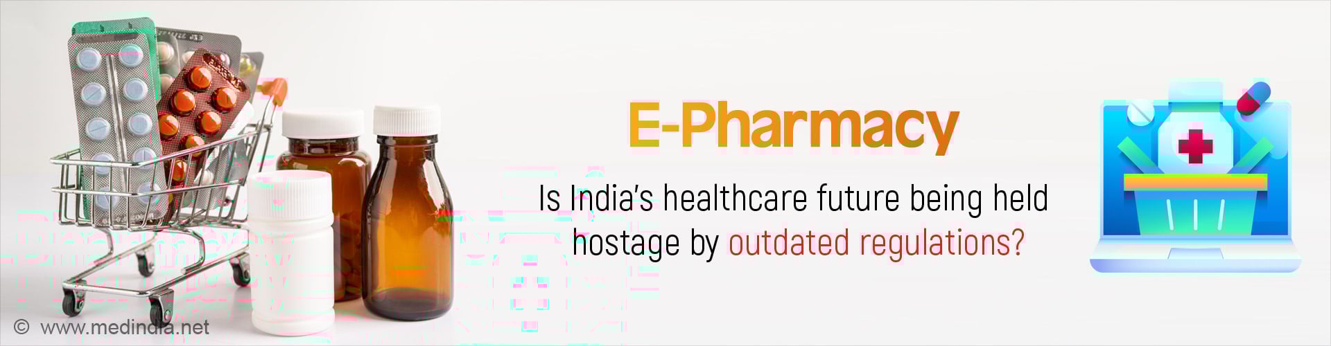 E-Pharmacy: Why Is India Still Waiting to Legalize Its Regulation?