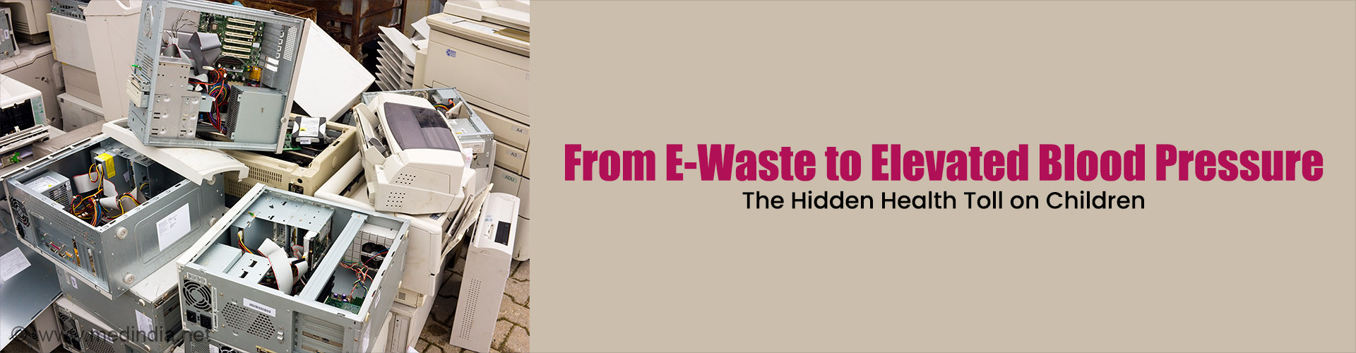 Toxic E-Waste Linked to High Blood Pressure in Kids