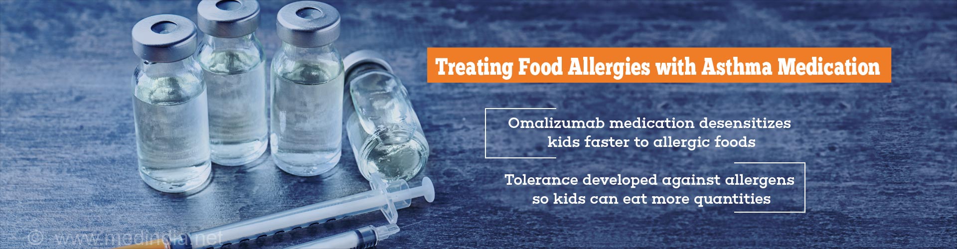 Asthma medication given along with oral immunotherapy can help children tolerate Asthma medication given along with oral immunotherapy can help children tolerate