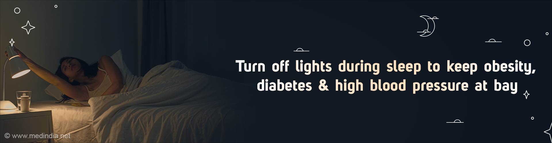 Beware: Sleeping with Lights On can Make you Diabetic and Obese Beware: Sleeping with Lights On can Make you Diabetic and Obese