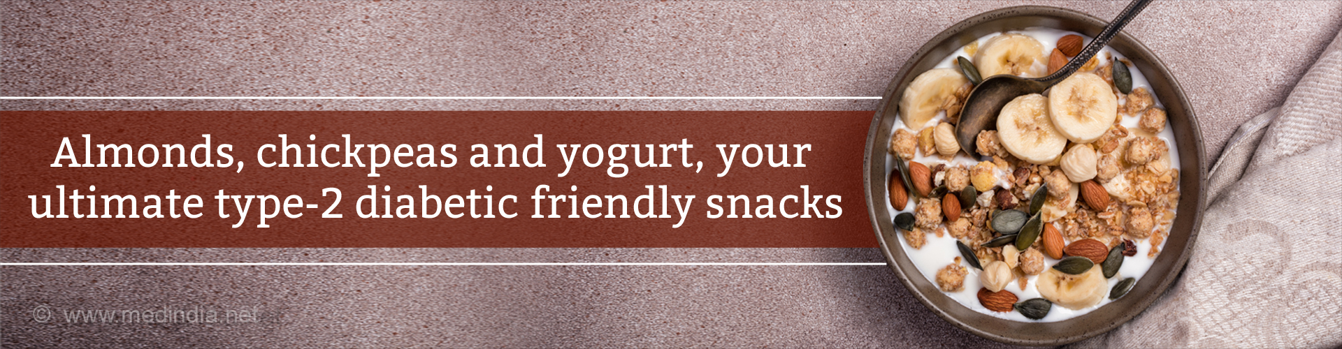 Healthy Snacking Guide for Type-2 Diabetic Patients Healthy Snacking Guide for Type-2 Diabetic Patients