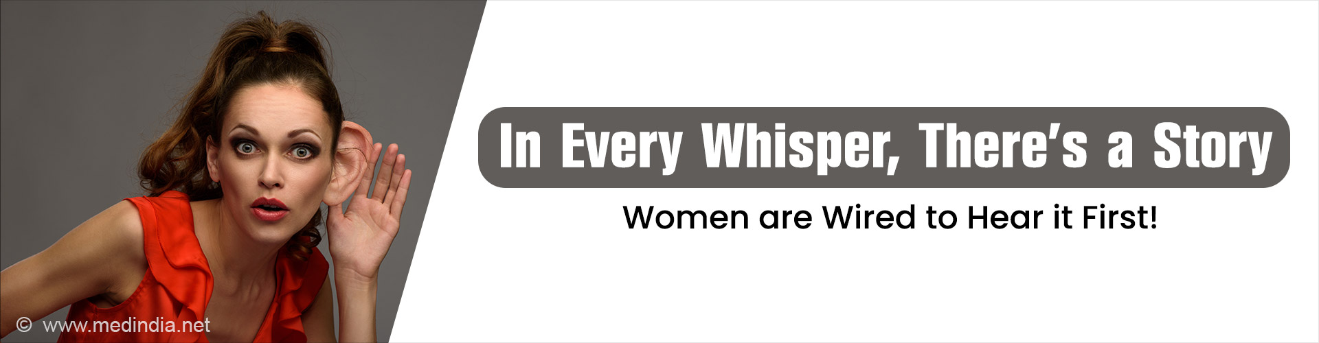 She Heard That! Why Do Women's Ears Hear More?
