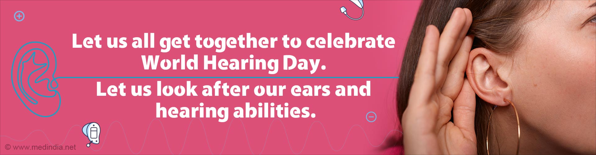 World Hearing Day-Ear and Hearing Care for Everybody