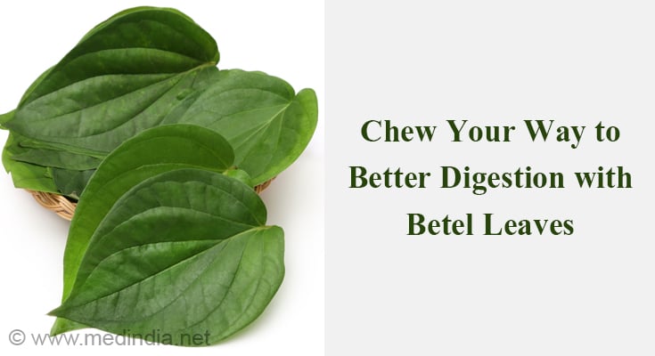 Better Digestion with Betel Leaves Better Digestion with Betel Leaves