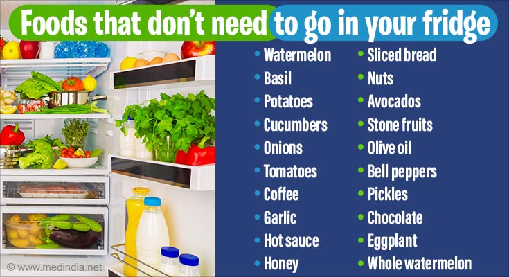 Top 20 Foods You Should Not Keep In The Refrigerator