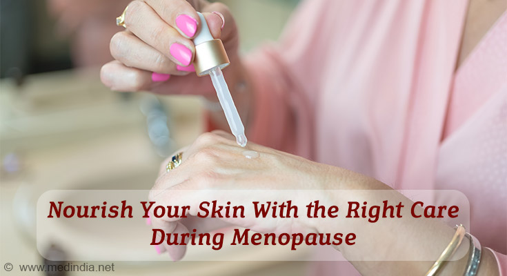 Skin Care Tips for Menopausal Skin Skin Care Tips for Menopausal Skin