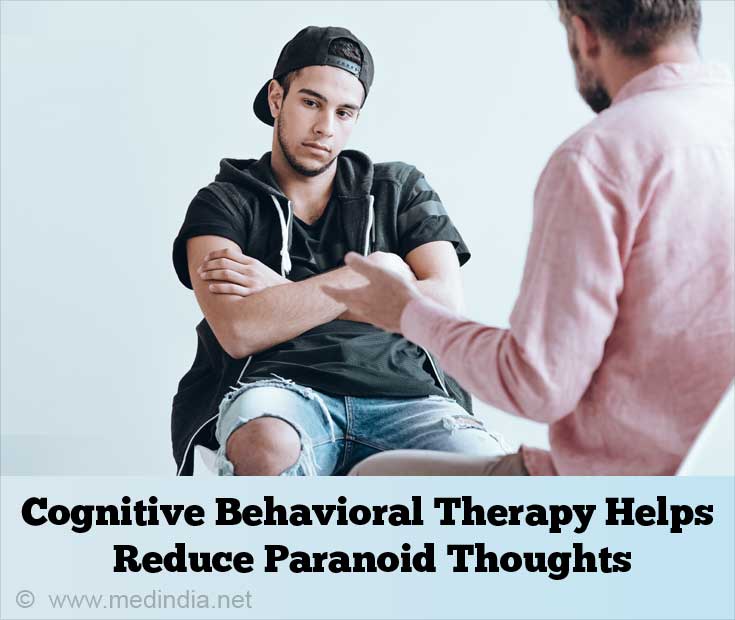 Cognitive Behavioral Therapy Helps Reduce Paranoid Thought Cognitive Behavioral Therapy Helps Reduce Paranoid Thought