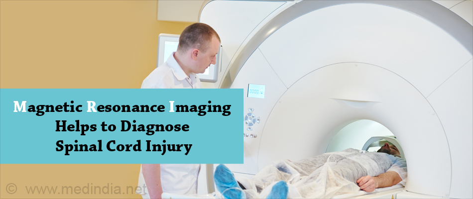 Magnetic Resonance Imaging Helps to Diagnose Spinal Cord Injury Magnetic Resonance Imaging Helps to Diagnose Spinal Cord Injury
