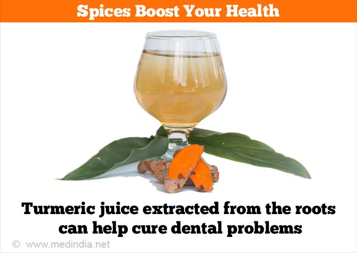 Turmeric Juice Extracted from the Roots can Help Cure Dental Problems Turmeric Juice Extracted from the Roots can Help Cure Dental Problems