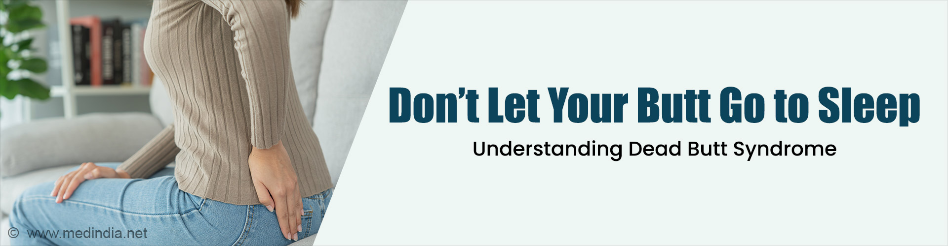 Dead Butt Syndrome Explained: Causes, Symptoms & How to Recover Dead Butt Syndrome Explained: Causes, Symptoms & How to Recover