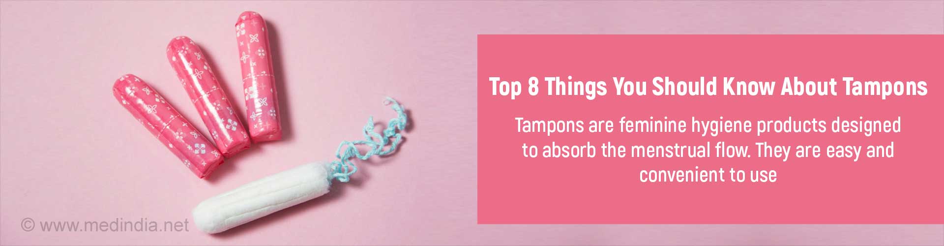 Top 8 Things You Should Know About Tampons