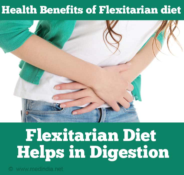 Flexitarian Diet Helps in Digestion Flexitarian Diet Helps in Digestion