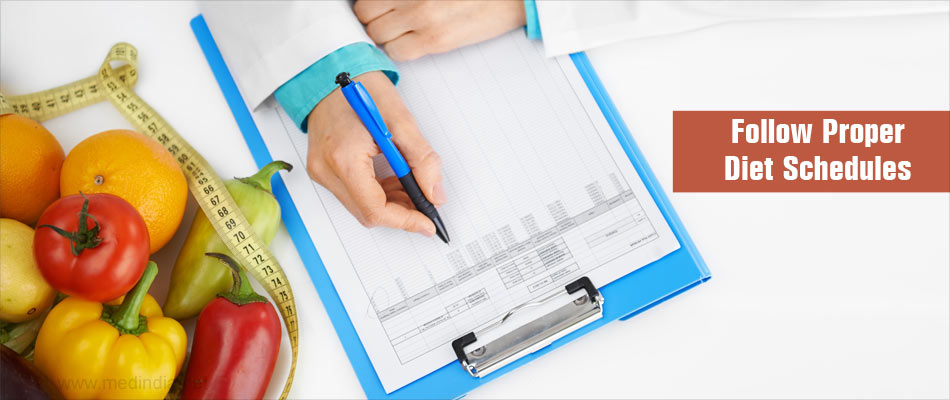 Follow Proper Diet Schedules Follow Proper Diet Schedules