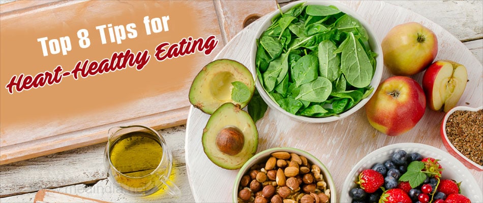 Top 8 Tips for Heart-Healthy Eating