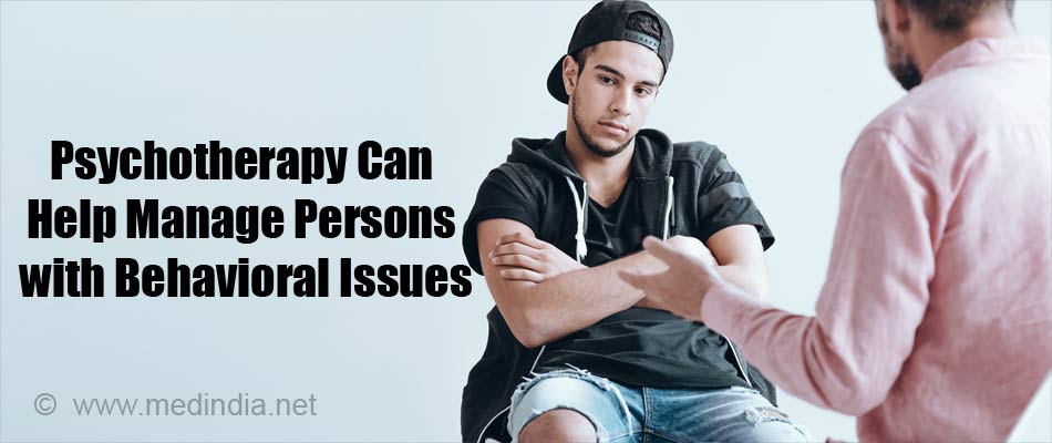 Psychotherapy Can Help Manage Person with Behavioral Issues Psychotherapy Can Help Manage Person with Behavioral Issues