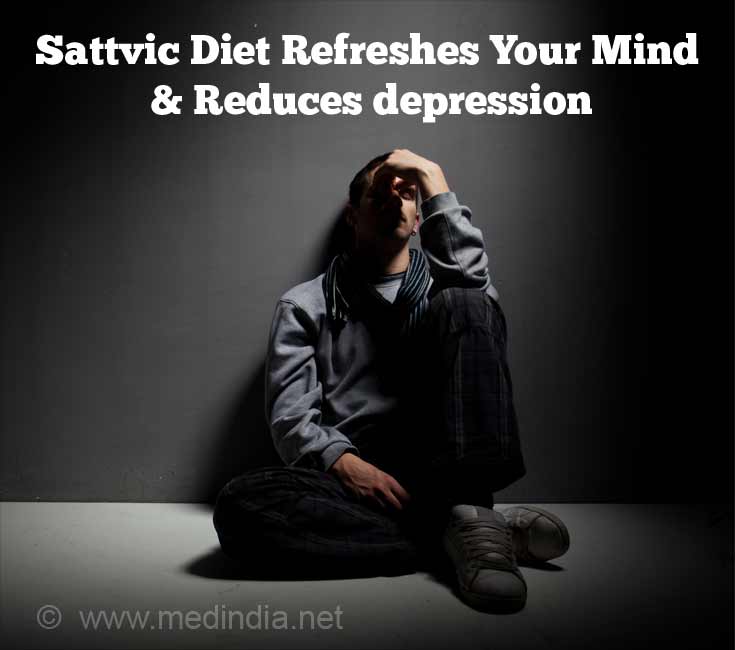 Saatvic Diet Reduces Depression Saatvic Diet Reduces Depression