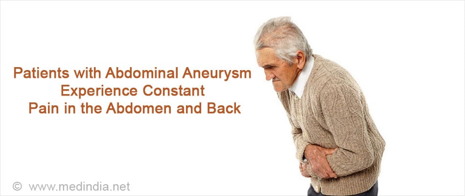 Patients with Abdominal Aneurysm Experience Constant Pain in the Abdomen and Back Patients with Abdominal Aneurysm Experience Constant Pain in the Abdomen and Back