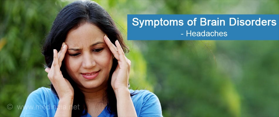Symptoms of Brain (Headache) Symptoms of Brain (Headache)