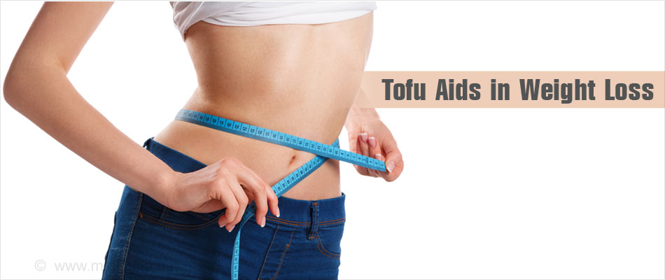 Tofu Aids in Weight Loss Tofu Aids in Weight Loss