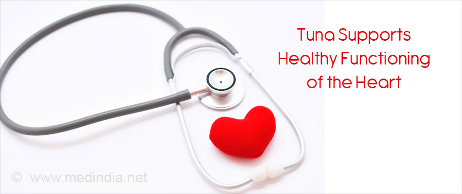 Tuna Supports Healthy Functioning of the Heart Tuna Supports Healthy Functioning of the Heart