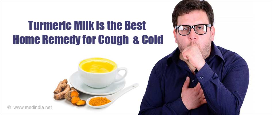 Turmeric Milk is the Best Home Remedy for Cough & Cold Turmeric Milk is the Best Home Remedy for Cough & Cold