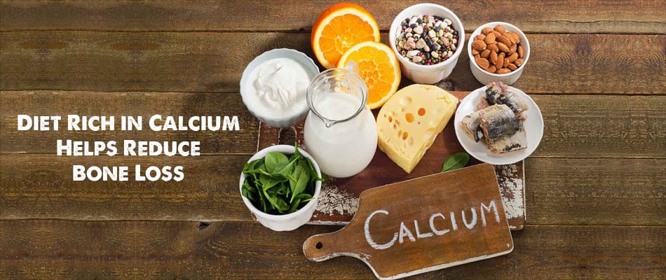 Diet Rich in Calcium Helps Reduce Bone Loss Diet Rich in Calcium Helps Reduce Bone Loss